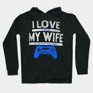 Mens I Love It When My Lets Me Play Video Games Hoodie